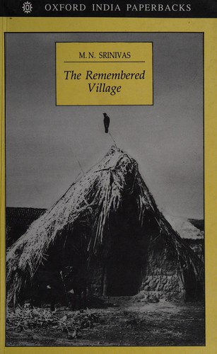 M. N. Srinivas: The remembered village. (1988, Oxford University Press)