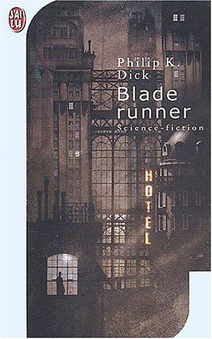 Philip K. Dick (duplicate entry): Blade runner (Paperback, French language, 2001, European Schoolbooks)