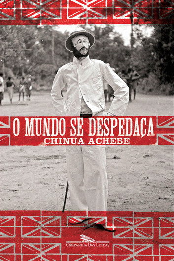 Chinua Achebe: O mundo se despedaça (Paperback, Português (Brasil) language, 2009, Companhia das Letras)