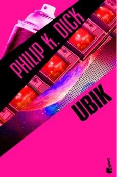 Philip K. Dick (duplicate entry): Ubik - 1. edicion (2012, Minotauro)