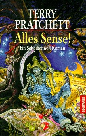 Terry Pratchett: Alles Sense. Ein Scheibenwelt- Roman. (Paperback, German language, 1994, Goldmann)