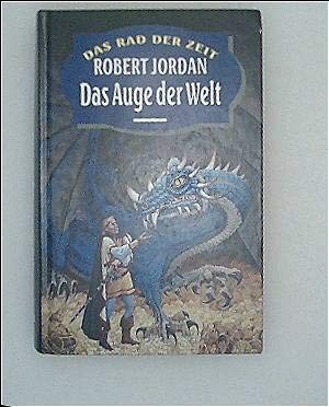 Robert Jordan, Dolors Gallart: Das Auge der Welt (Hardcover, German language)