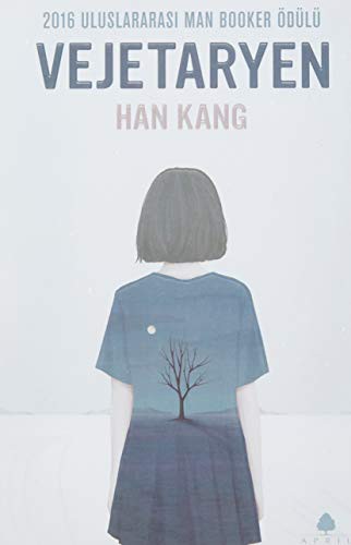 Han Kang: Vejetaryen (Hardcover, Turkish language, 2024, A.P.R.I.L)