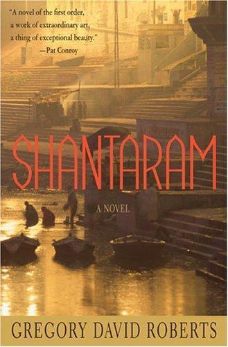 Gregory David Roberts: Shantaram (2004)