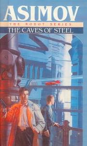 Айзек Азимов: The Caves of Steel (Hardcover, 1991, Turtleback Books)