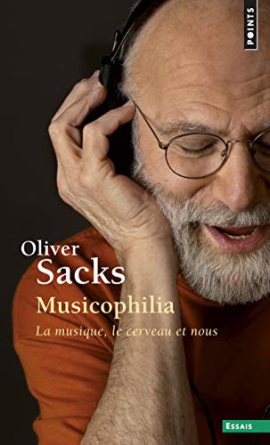 Oliver Sacks: Musicophilia (Paperback, French language, Points)