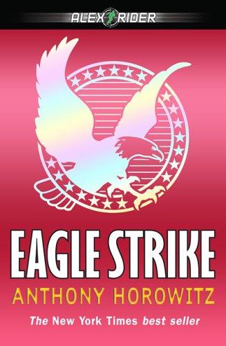 Anthony Horowitz: Eagle Strike (2006, Speak)
