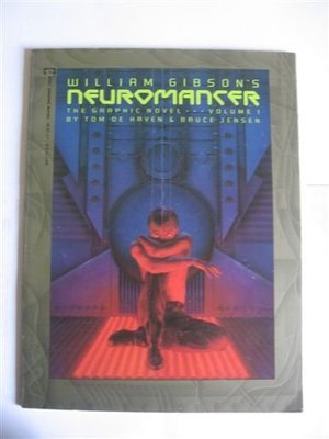 Tom De Haven, Bruce Jensen: William Gibson's Neuromancer, Vol. 1 (Paperback, 1989, Epic Comics)