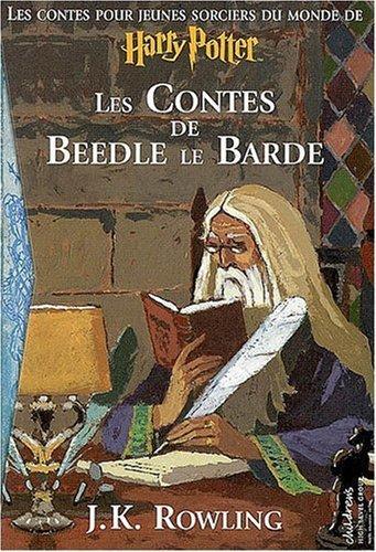 J.K. Rowling, Chris Riddell: Les Contes de Beedle le Barde (French language, 2008, Gallimard)