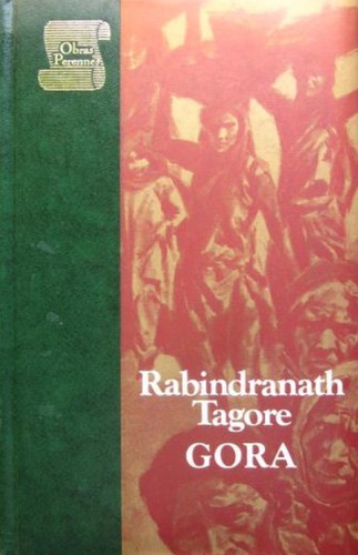 Rabindranath Tagore: Gora (Hardcover, Spanish language, 1971, Plaza y Janés)