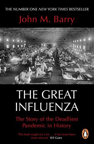 John M. Barry, Barry, John M.: Great Influenza (2020, Penguin Books, Limited)