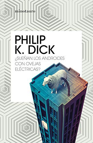 Philip K. Dick (duplicate entry), Miguel Antón: ¿Sueñan los androides con ovejas eléctricas? (Paperback, 2020, MINOTAURO, Minotauro)