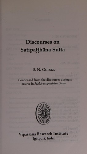 S.N. Goenka: Discourses on Satipatthana Sutta (2001, VIpassana Research Institute, Vipassana Research Institute)