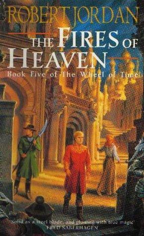 Robert Jordan: The Fires of Heaven (Wheel of Time) (Paperback, Orbit)