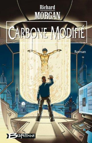 Richard Morgan: Carbone modifie (French language, 2003)