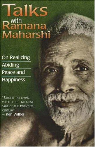 Ramana Maharshi.: Talks with Ramana Maharshi (2000, InnerDirections Pub.)