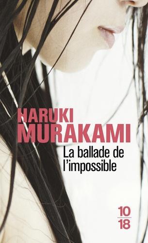 Haruki Murakami, Jay Murakami: La ballade de l'impossible (French language)