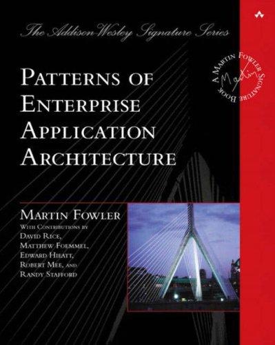 Patterns of Enterprise Application Architecture (Hardcover, 2002, Addison-Wesley Professional)