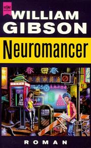 William Gibson (Duplicate), William Gibson (unspecified), William Gibson (1783–1857): Neuromancer (Paperback, German language, 1992, Heyne)