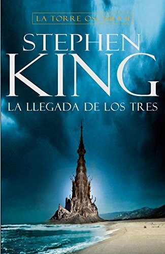 Stephen King, FERRERAS FABIO ANDRES;ABSATZ. CECILIA;: La llegada de los tres (Hardcover, PLAZA & JANES)