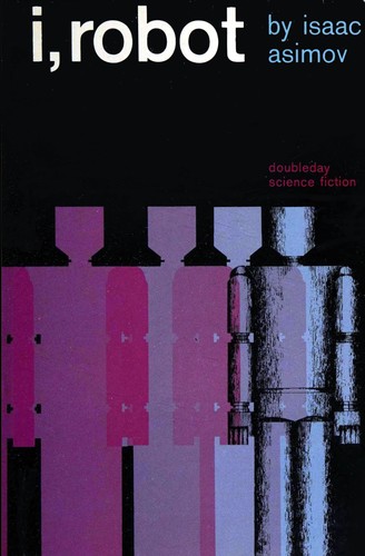 Айзек Азимов, Harlan Ellison, Mark Zug: I, Robot (Hardcover, 1970, Doubleday & Company)