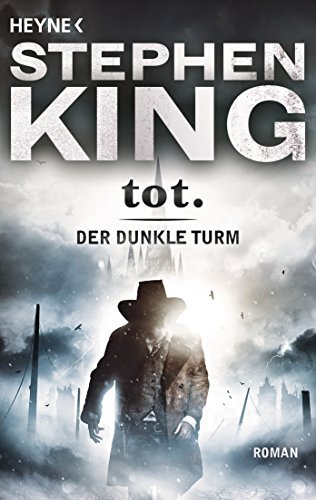 Stephen King: Der dunkle Turm 3. Tot (Paperback, 2003, Heyne Verlag, Brand: Heyne Verlag)