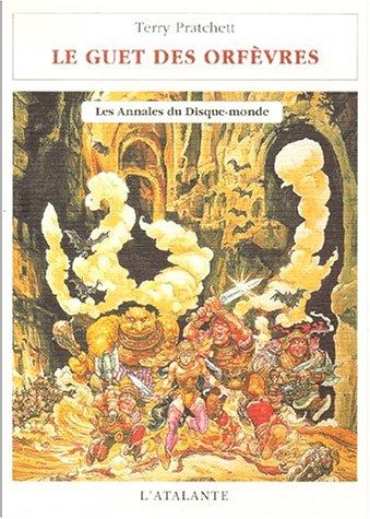 Terry Pratchett: Les Annales du disque-monde. Tome XV. Le Guet des orfèvres (Paperback, French language, L'Atalante)