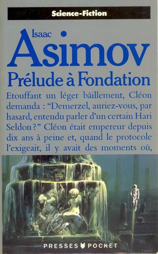 Айзек Азимов: Prélude à "Fondation" (French language, 1989, Presses de la Cité)