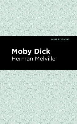 Mint Editions (bogus author), Herman Melville, Mint Mint Editions: Moby Dick (2020, West Margin Press)