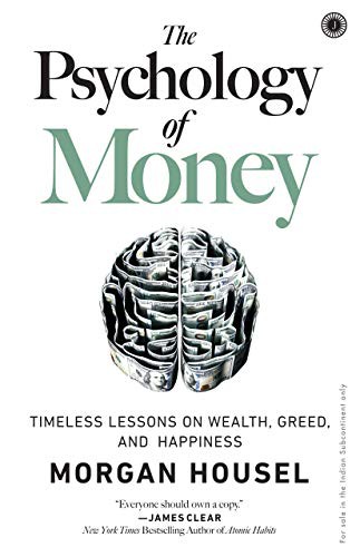 The Psychology Of Money (Paperback, 2020, Jaico)