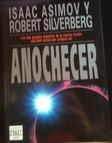 Айзек Азимов, Robert Silverberg: Anochecer (Spanish language, 1993, Plaza & Janes)