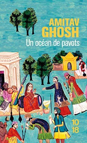 Amitav Ghosh: Un océan de pavots (French language, 2013)
