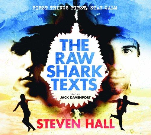 Steven Hall: The Raw Shark Texts (AudiobookFormat, 2007, Canongate Books Ltd)