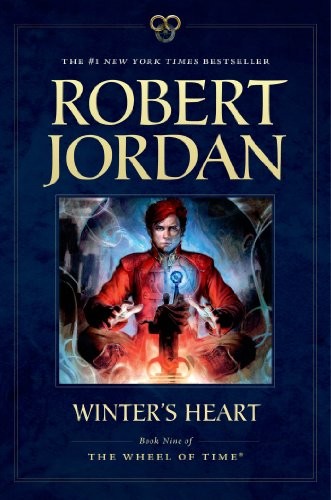 Robert Jordan: Winter's Heart: Book Nine of The Wheel of Time (Tor Books)