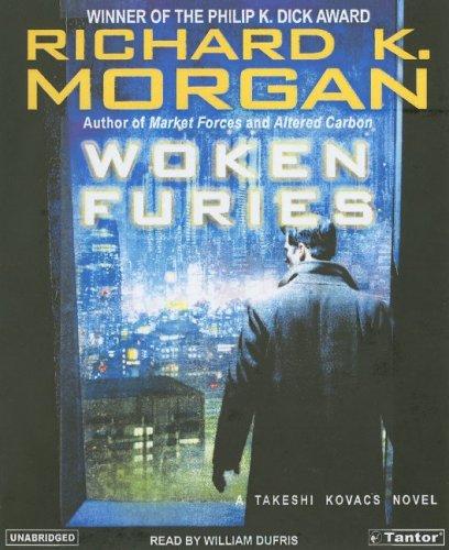 Richard Morgan: Woken Furies (Takeshi Kovacs Novels) (2005, Tantor Media)