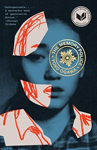 小川洋子, Yoko Ogawa, Stephen Snyder: The Memory Police (Paperback, 2020, Vintage)