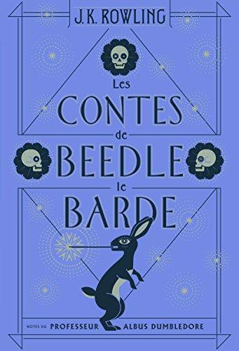 J.K. Rowling, Chris Riddell: Les Contes de Beedle le Barde (French language, 2017, Gallimard)