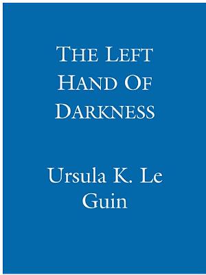 Ursula K. Le Guin (another dup plz fix): The Left Hand Of Darkness (2012, Little, Brown Book Group Limited)