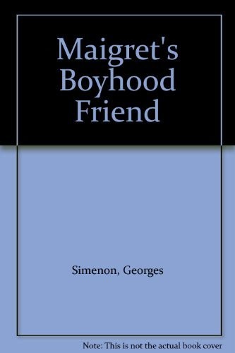Georges Simenon: Maigret's Boyhood Friend (AudiobookFormat, 1984, Books on Tape, Inc.)