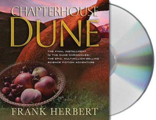 Frank Herbert, Scott Brick, Katherine Kellgren, Euan Morton, Jane Carr: Chapterhouse Dune (AudiobookFormat, 2009, Macmillan Audio)