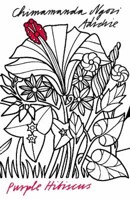 Chimamanda Ngozi Adichie: Purple Hibiscus A Novel (2008, HarperPerennial)