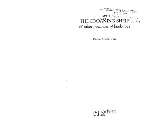 Pradeep Sebastian: The groaning shelf (2010, Hachette India, Little, Brown [distributor])
