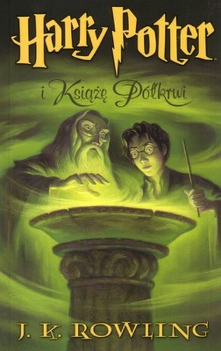 J.K. Rowling: Harry Potter i Książę półkrwi (Polish language, 2006, Media Rodzina)