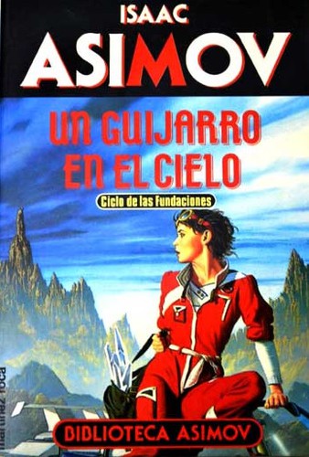Айзек Азимов: Un guijarro en el cielo (1992, Martínez Roca)