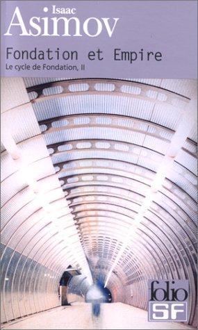 Айзек Азимов: Fondation et Empire (Paperback, French language, 2000, Folio)