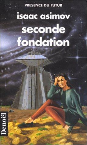Айзек Азимов: Seconde Fondation (French language, 1982)