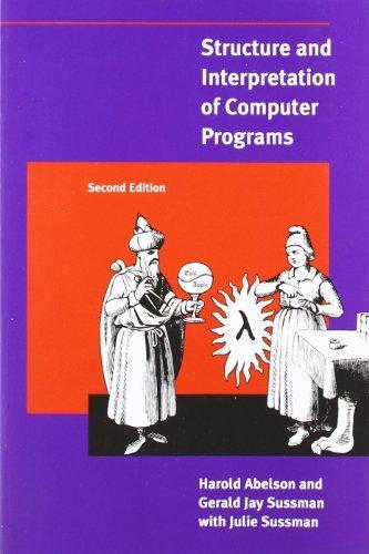 Structure and Interpretation of Computer Programs - 2nd Edition (1996)