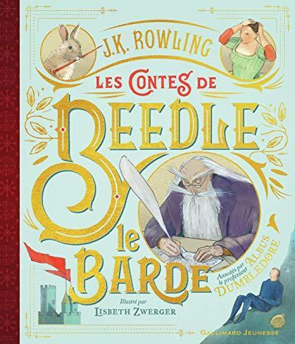 J.K. Rowling, Chris Riddell: Les contes de Beedle le Barde (French language, 2019, Gallimard)