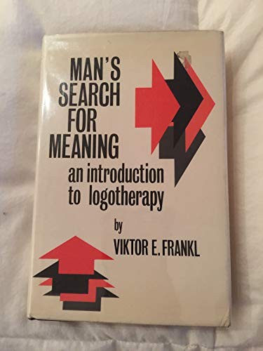 Viktor Frankl: Man's search for meaning (1964, Hodder and Stoughton)
