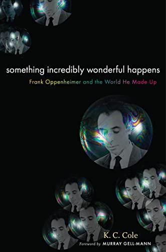 K. C. Cole: Something Incredibly Wonderful Happens (2009)